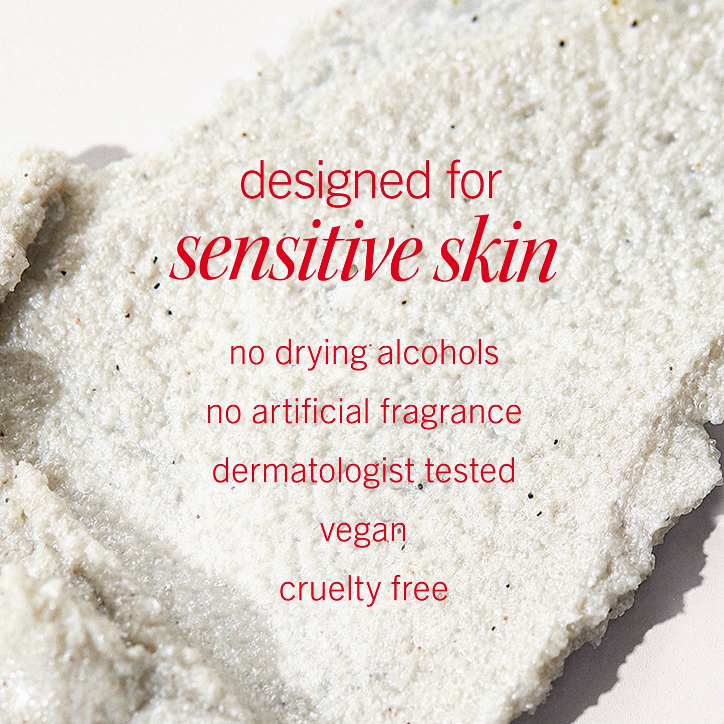 A textured cream spread on a surface. Text reads: "designed for sensitive skin, no drying alcohols, no artificial fragrance, dermatologist tested, vegan, cruelty free."